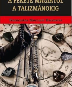 A fekete mágiától a talizmánokig