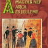 A magyar nép arca és jelleme