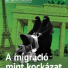 A migráció mint kockázat