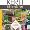 Kerti kislexikon: Négy évszak tennivalói