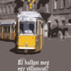 Ki hallgat meg egy villamost? - I. M. Ö. I.