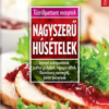Nagyszerű húsételek