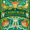 A csibukok varázslatos földjén