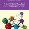 A rendszerváltás családtörténetei