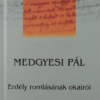 Erdély romlásának okairól