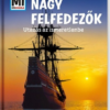 Nagy felfedezők - Utazás az ismeretlenbe