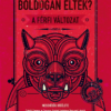 Ők is boldogan éltek?