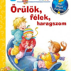 Örülök, félek, haragszom