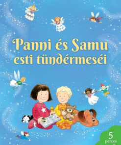 Panni és Samu esti tündérmeséi