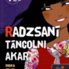Radzsani táncolni akar