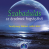 Szabadulás az érzelmek fogságából