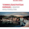 Terminológiastratégiai kihívások a magyar nyelvterületen