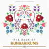 The Book of Hungarikums