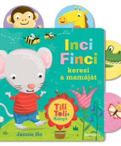Tili-toli - Inci Finci keresi a mamáját