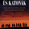 Üldözöttek és katonák