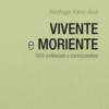 Vivente e moriente