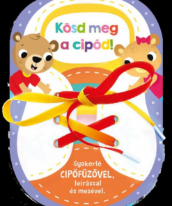 Kösd meg a cipőd!