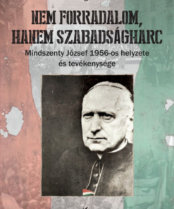 Nem forradalom, hanem szabadságharc