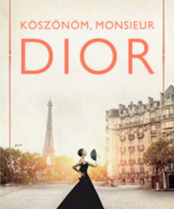 Alternative view of Köszönöm, monsieur Dior