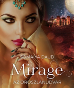 Alternative view of Mirage – Az oroszlánudvar