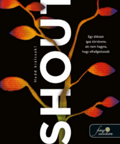 Alternative view of Shout - Hadd kiáltsak!