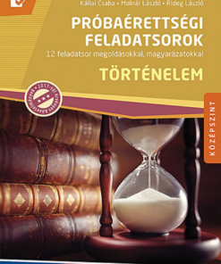 Alternative view of Próbaérettségi feladatsorok ? Történelem, középszint, írásbeli (MS-3162U)