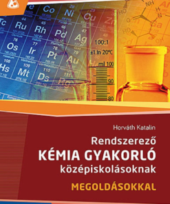 Alternative view of Rendszerező kémia gyakorló középiskolásoknak (MS-3158)