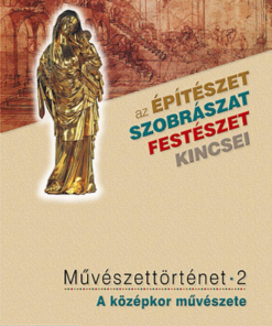 Alternative view of Művészettörténet 2. kötet ? A középkor művészete (MS-2636)