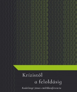 Alternative view of Krízistől a feloldásig