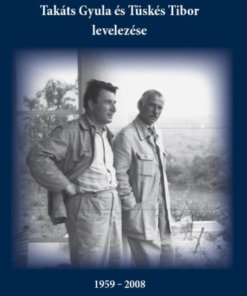 Alternative view of Takáts Gyula és Tüskés Tibor levelezése