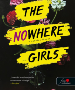 Alternative view of The Nowhere Girls - A Senkise-lányok