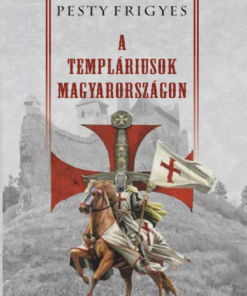 Alternative view of A templáriusok Magyarországon
