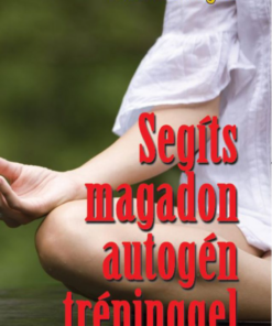 Alternative view of Segíts magadon autogén tréninggel