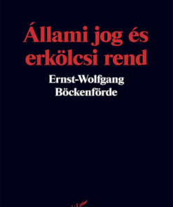 Alternative view of Állami jog és erkölcsi rend