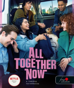 Alternative view of All Together Now - A remény turnébusza