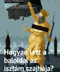 Alternative view of Hogyan lett a baloldal az iszlám szajhája?