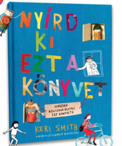 Alternative view of Nyírd ki ezt a könyvet