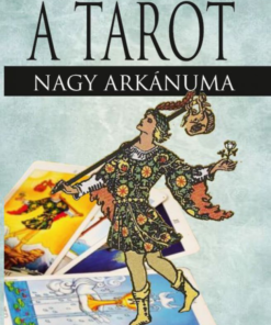 Alternative view of A Tarot - Nagy arkánuma