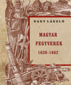 Alternative view of Magyar fegyverek 1630-1662