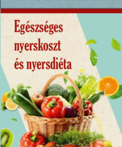 Alternative view of Egészséges nyerskoszt és nyersdiéta