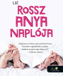 Alternative view of Egy rossz anya naplója