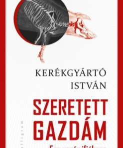 Alternative view of Szeretett gazdám - avagy Egy vezér ifjúkora