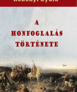 Alternative view of A honfoglalás története