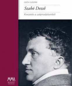 Alternative view of Szabó Dezső - Kivezetés a szépirodalomból