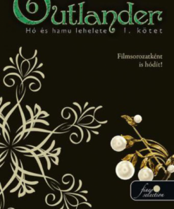 Alternative view of Outlander 6. - Hó és hamu lehelete 1. kötet