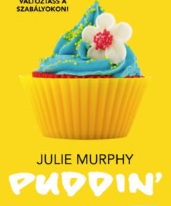 Alternative view of Puddin’ – Változtass a szabályokon!