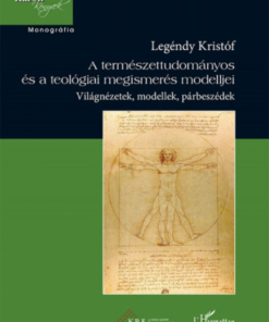 Alternative view of A természettudományos és a teológiai megismerés modelljei