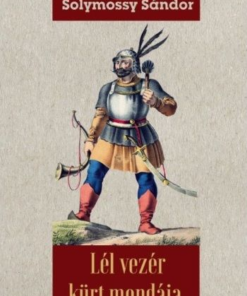 Alternative view of Lél vezér kürt mondája