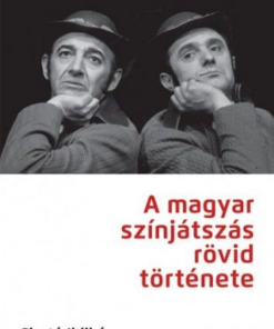 Alternative view of A magyar színjátszás rövid története