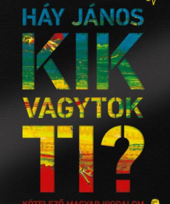 Alternative view of Kik vagytok ti? - Kötelező magyar irodalom - Újraélesztő könyv